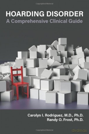 Hoarding Disorder Comprehensive Clinip - Carolyn Rodriguez [KSIĄŻKA]