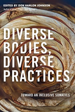 Diverse Bodies Diverse Practices - Don Hanlon Johnson [KSIĄŻKA]