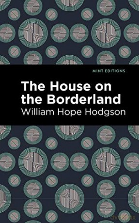 House On The Borderland [KSIĄŻKA]