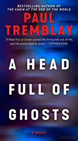 Head Full Of Ghosts A - Paul Tremblay [KSIĄŻKA]