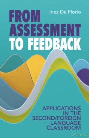 From Assessment To Feedback - Florio Inez De [KSIĄŻKA]