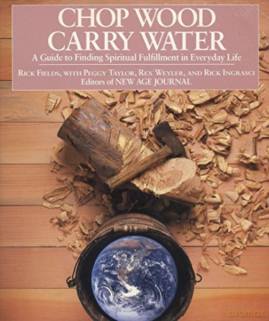 Chop Wood Carry Water - Rick Al [KSIĄŻKA]
