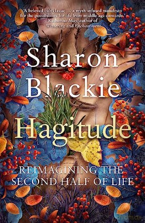 Hagitude Reimagining/Second Half Of Life - Sharon Blackie [KSIĄŻKA]