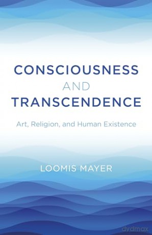 Consciousness And Transcendence - Loomis Mayer [KSIĄŻKA]