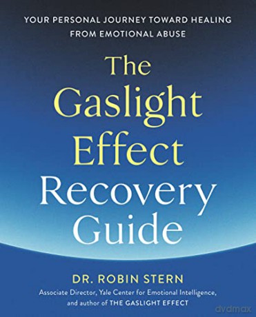 Gaslight Effect Recovery Guide - Dr. Robin Stern [KSIĄŻKA]