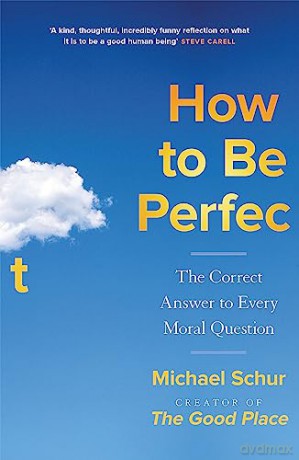 How To Be Perfect - Mike Schur [KSIĄŻKA]