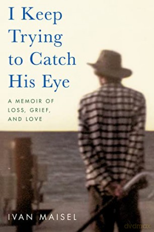 I Keep Trying To Catch His Eye - Ivan Maisel [KSIĄŻKA]