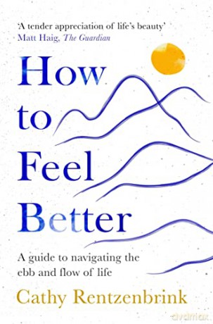How To Feel Better - Cathy Rentzenbrink [KSIĄŻKA]