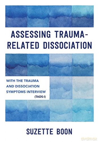Assessing Trauma Related Dissociation - Suzette Boon [KSIĄŻKA]