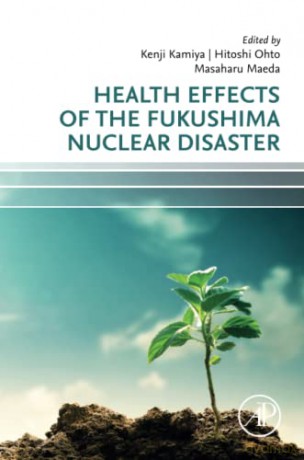 Health Effects Of The Fukushima Nuclear - Kenji Kamiya [KSIĄŻKA]