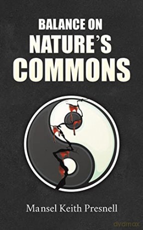 Balance On Natures Commons - Mansel Kei Presnell [KSIĄŻKA]