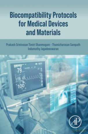 Biocompatibility Protocols For Medical D - Pr Timiri Shanmugam [KSIĄŻKA]
