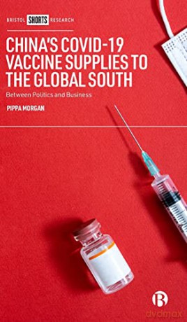 Chinas Covid 19 Vaccine Supplies - Pippa Morgan [KSIĄŻKA]