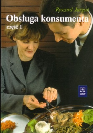 Obsługa konsumenta. Podręcznik cz.1 - Jargoń Ryszard [KSIĄŻKA]