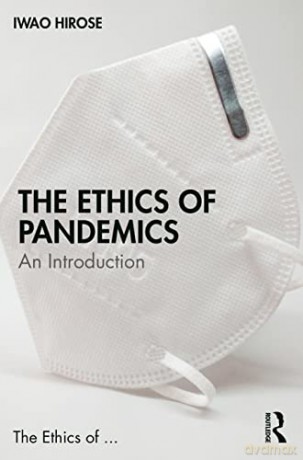 Ethics Of Pandemics - Iwao Hirose [KSIĄŻKA]