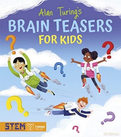 Alan Turings Brain Teasers For Kids - Lisa Regan [KSIĄŻKA]