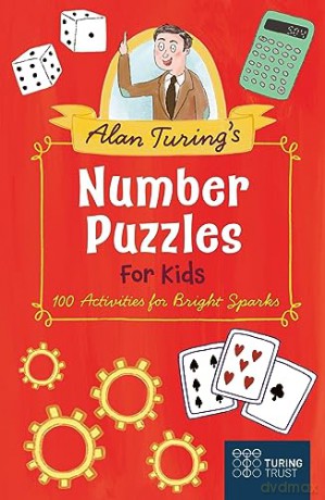 Alan Turings Number Puzzles For Kids - Eric Saunders [KSIĄŻKA]