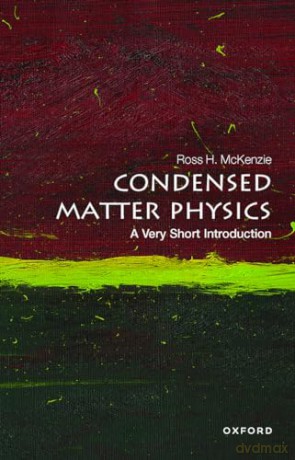 Condensed Matter Physics Vsi [KSIĄŻKA]