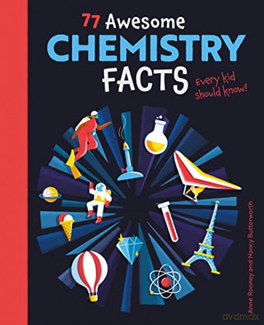 77 Awesome Chemistry Facts - Anne Rooney [KSIĄŻKA]