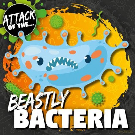 Beastly Bacteria - William Anthony [KSIĄŻKA]
