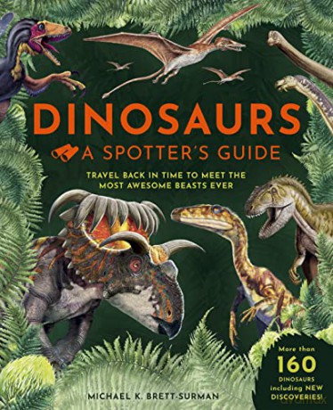 Dinosaurs A Spotters Guide - M K Brett-Surman [KSIĄŻKA]