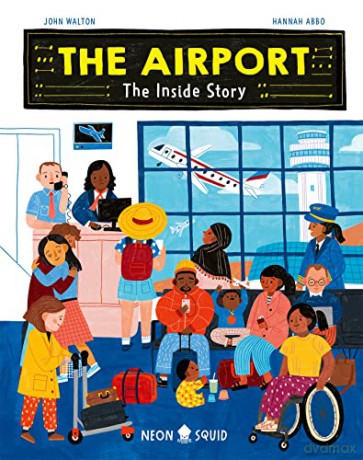 Airport The Inside Story - Walton John [KSIĄŻKA]