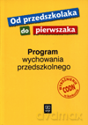 Od przedszkolaka do pierwszaka Program wychowania przedszkolnego - Iwona Broda [KSIĄŻKA]