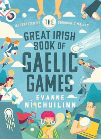 Great Irish Book Of Gaelic Games - Evanne Ni Chuilinn [KSIĄŻKA]