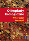 Olimpiady biologiczne Wybór zadań testowych [KSIĄŻKA]