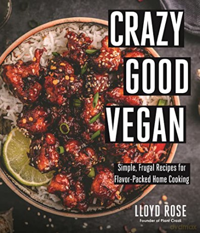 Crazy Good Vegan - Lloyd Rose [KSIĄŻKA]