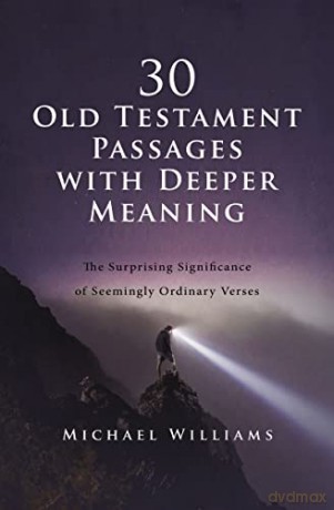 30 Old Testament Passages With Deeper M - Williams Michael [KSIĄŻKA]