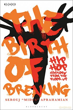 Birth Of Breaking - Serouj "Midus" Apr [KSIĄŻKA]