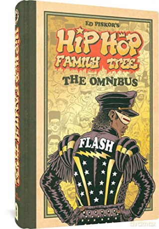 Hip Hop Family Tree The Omnibus - Ed Piskor [KSIĄŻKA]
