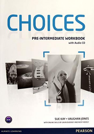 Choices Preintermediate Workbook Audio C - KaySue [KSIĄŻKA]