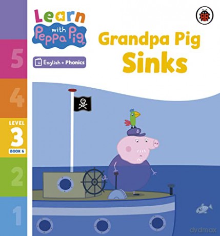 Grandpa Pig Sinks Level 3 Book 6 - Peppa Pig [KSIĄŻKA]