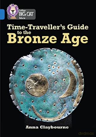 Bronze Age World Tour - Anna Claybourne [KSIĄŻKA]