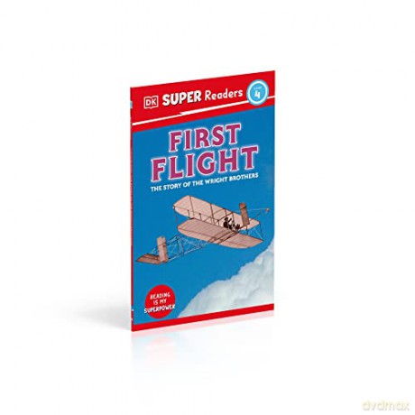 Dk Super Readers Level 4 First Flight - Dk [KSIĄŻKA]
