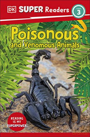 Dk Super Readers Level 3/Venomous Animal - Dk [KSIĄŻKA]