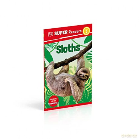 Dk Super Readers Level 2 Sloths - Dk [KSIĄŻKA]
