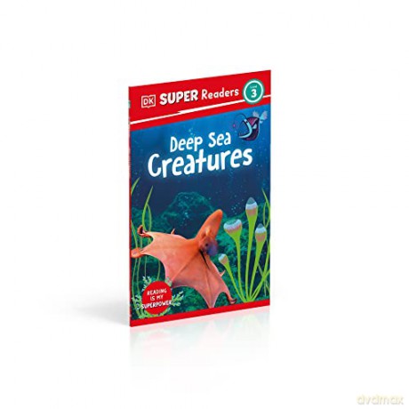 Deep Sea Creatures Level 3 - Dk [KSIĄŻKA]