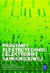 Podstawy elektrotechniki i elektroniki samochodowej. Podręcznik - Mariusz Radzimierski, Piotr Fundowicz, Bogusław Michałkowska [KSIĄŻKA]