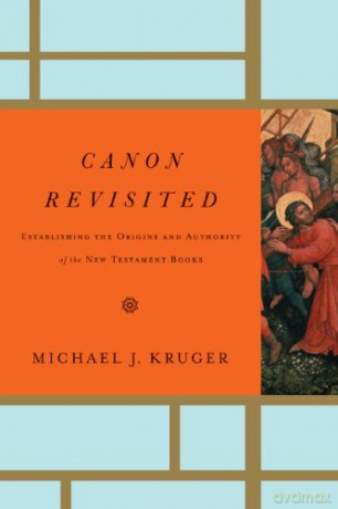 Canon Revisited - Kruger Michael J [KSIĄŻKA]