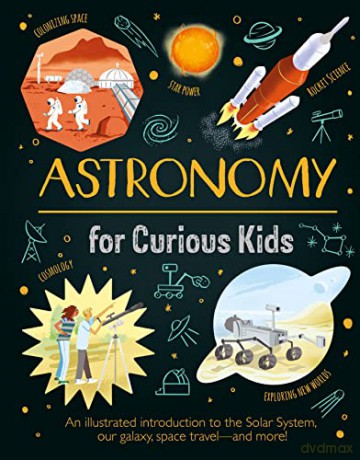 Astronomy For Curious Kids - Giles Sparrow [KSIĄŻKA]