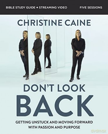 Dont Look Back Bible Study Guide Plus - Caine Christine [KSIĄŻKA]