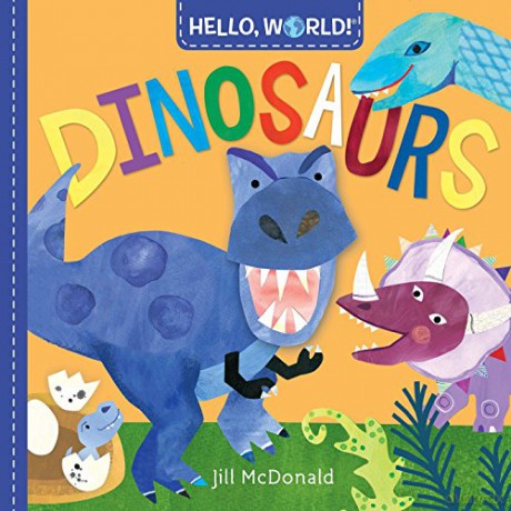 Hello World Dinosaurs - Jill Mcdonald [KSIĄŻKA]