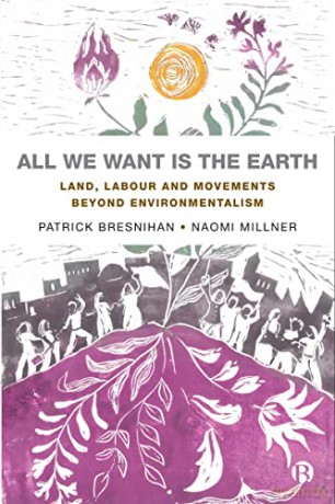 All We Want Is The Earth - Patrick Bresnihan [KSIĄŻKA]