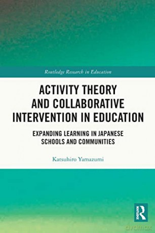 Activity Theory And Collaborative Interv - Katsuhiro Yamazumi [KSIĄŻKA]