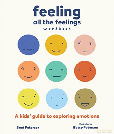 Feeling All The Feelings Workbook - Brad Petersen [KSIĄŻKA]