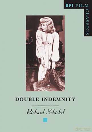 Double Indemnity - Schickel Richard [KSIĄŻKA]