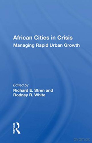 African Cities In Crisis - Richard E. Stren [KSIĄŻKA]